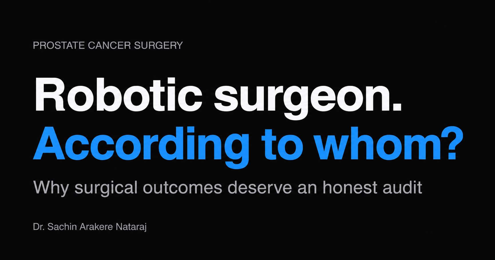 Robotic surgeon. According to whom?